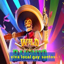 viva local gay santos